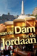 Dam tot Jordaan Rondleiding met gids in Amsterdam